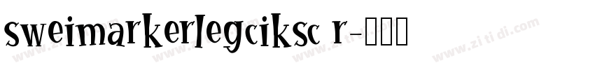 sweimarkerlegciksc r字体转换